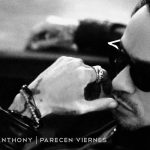 Parecen Viernes, la nueva propuesta de Marc Anthony que te hará gozar marc anthony