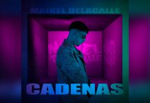 «Cadenas», es el nuevo sencillo de Maikel Delacalle musica