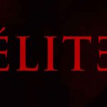 Netflix confirma la temporada 5 de Élite y sumó dos nuevas estrellas cine