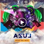 Meme del Real reversiona el tema Azul de Zoé musica