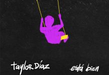 «Está Bien» de Taylor Díaz: el desamor como acto zen musica