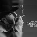 Joss Favela lanza su nuevo álbum «Caminando» musica