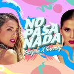 «No pasa nada», Pitizion y Greeicy lanzan nuevo video al lado de sus fans musica