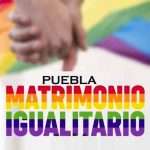 Congreso de estado mexicano Puebla aprueba el matrimonio igualitario mexico