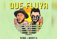 Yera lanza junto con Andy G el tema Que Fluya musica
