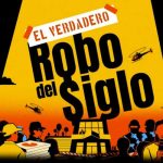 «El Verdadero Robo del Siglo»: proeza del podcast en español argentina