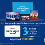 Tigo Nicaragua ofrece Amazon Prime Video con 3 meses de cortesía nicaragua