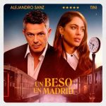 Tini y Alejandro Sanz colaboran en nuevo sencillo «Un Beso en Madrid» musica