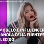 Muere la modelo e influencer española Celia Fuentes