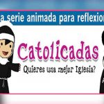 «Catolicadas», la serie animada que defiende el aborto y el amor gay