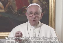 El papa pide en videomensaje denunciar las violaciones de los derechos de los trabajadores