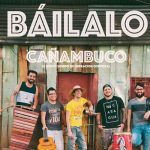 Báilalo, la nueva rola de La Cuneta Son Machín