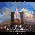 CiCLO lanza el álbum Cosas Vanas este 21 de abril