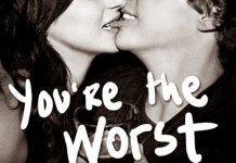 «You are the worst » Sábado 12/12/2015