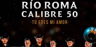 Música, Río Roma, Calibre 50, Tú eres mi amor,