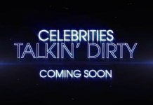Las celebridades Talkin´Dirty