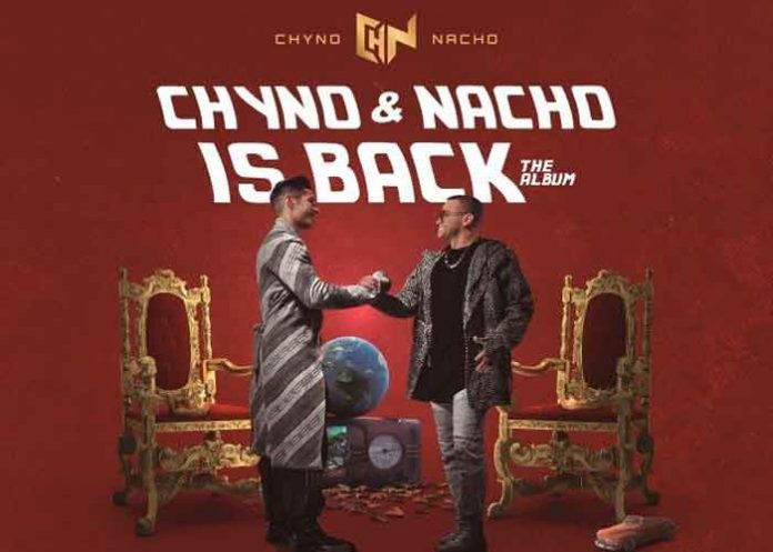 chyno-y-nacho Chyno y nacho retornan a la música con su nuevo álbum 'chyno & nacho is back´