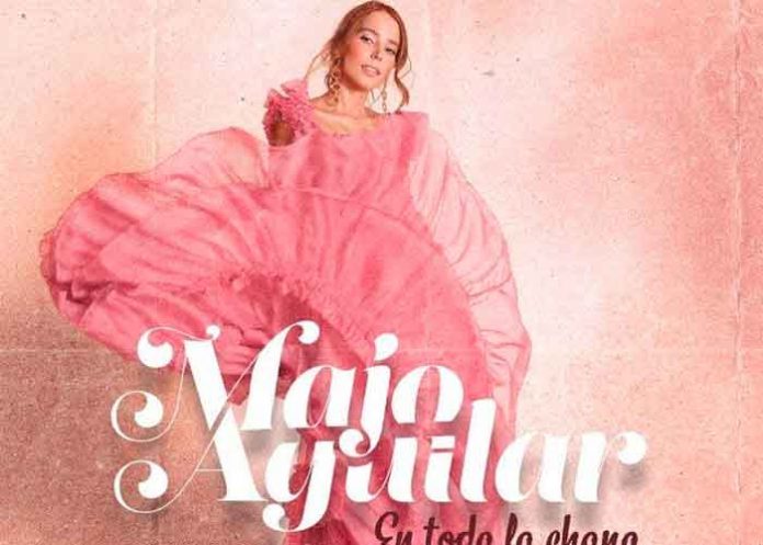 majo- Majo Aguilar presenta nuevo tema titulado en toda la chapa