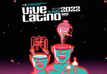 Revelan cartel completo del Vive Latino 2022 Revelan cartel completo del Vive Latino 2022