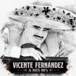 Vicente Fernández gana un Grammy póstumo por «A Mis 80’s» Vicente Fernández gana un Grammy póstumo por "A Mis 80's"