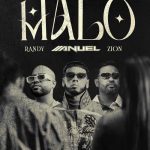 «Se encienden los motores» Anuel AA lanza su nuevo sencillo “Malo” Anuel AA, lanzó "Malo" en colaboración con Zion y Randy