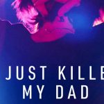 "Acabo de matar a mi padre", la miniserie que causa revuelo en Netflix