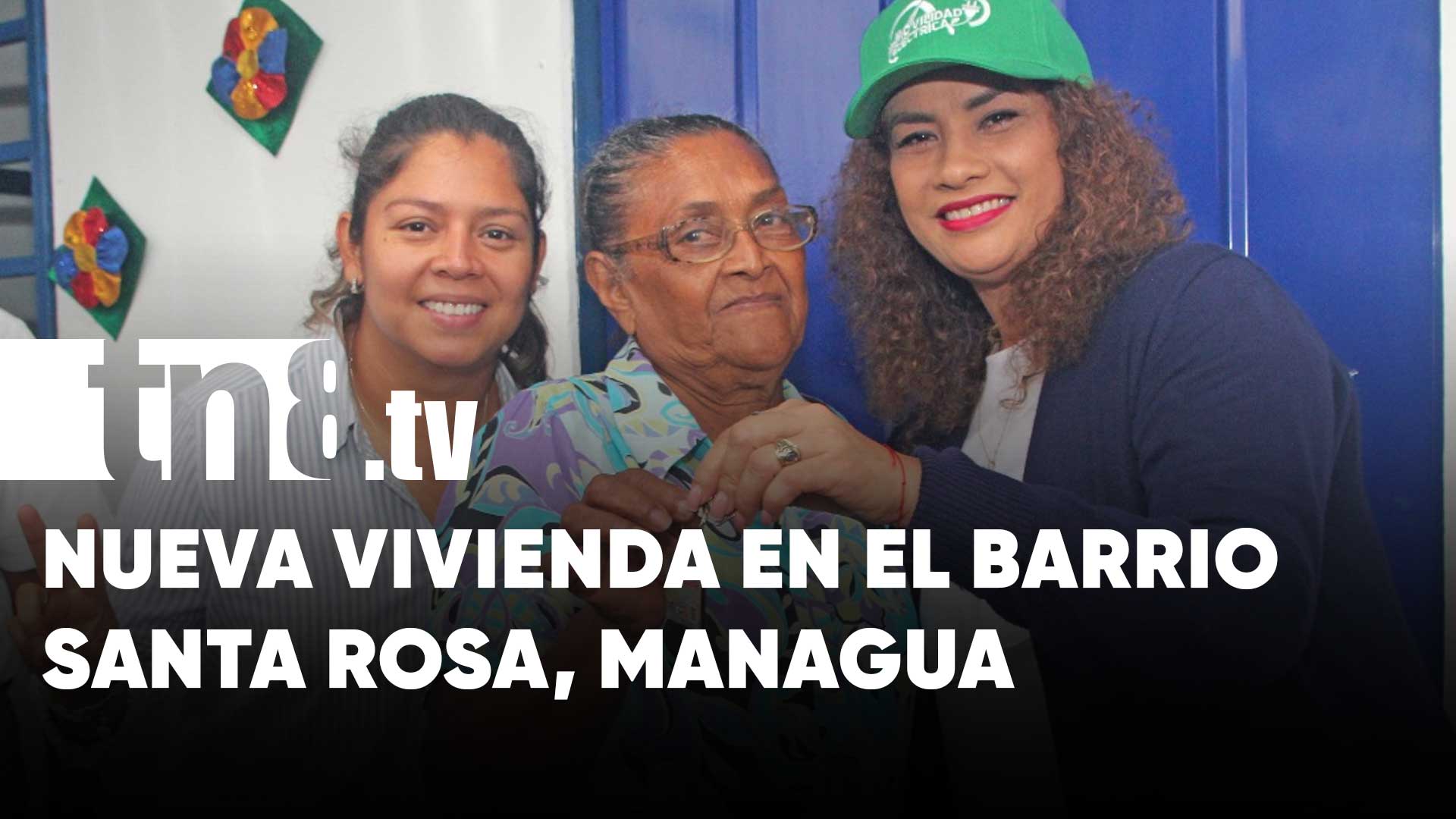 Entregan vivienda digna a familia del barrio Santa Rosa, en Managua ...