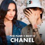 «Chanel» el nuevo tema que lanzará Becky G y Peso Pluma "Chanel" el nuevo tema que lanzará Becky G y Peso Pluma