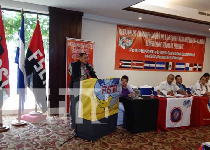 Managua sede de encuentro de organizaciones de la Federación Sindical Mundial