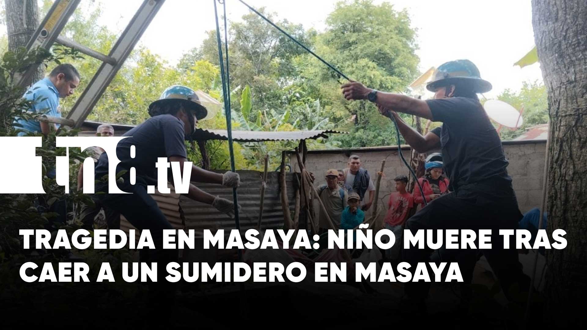 ¡Que tragedia! Menor de dos años muere al caer a un sumidero en Masaya ...