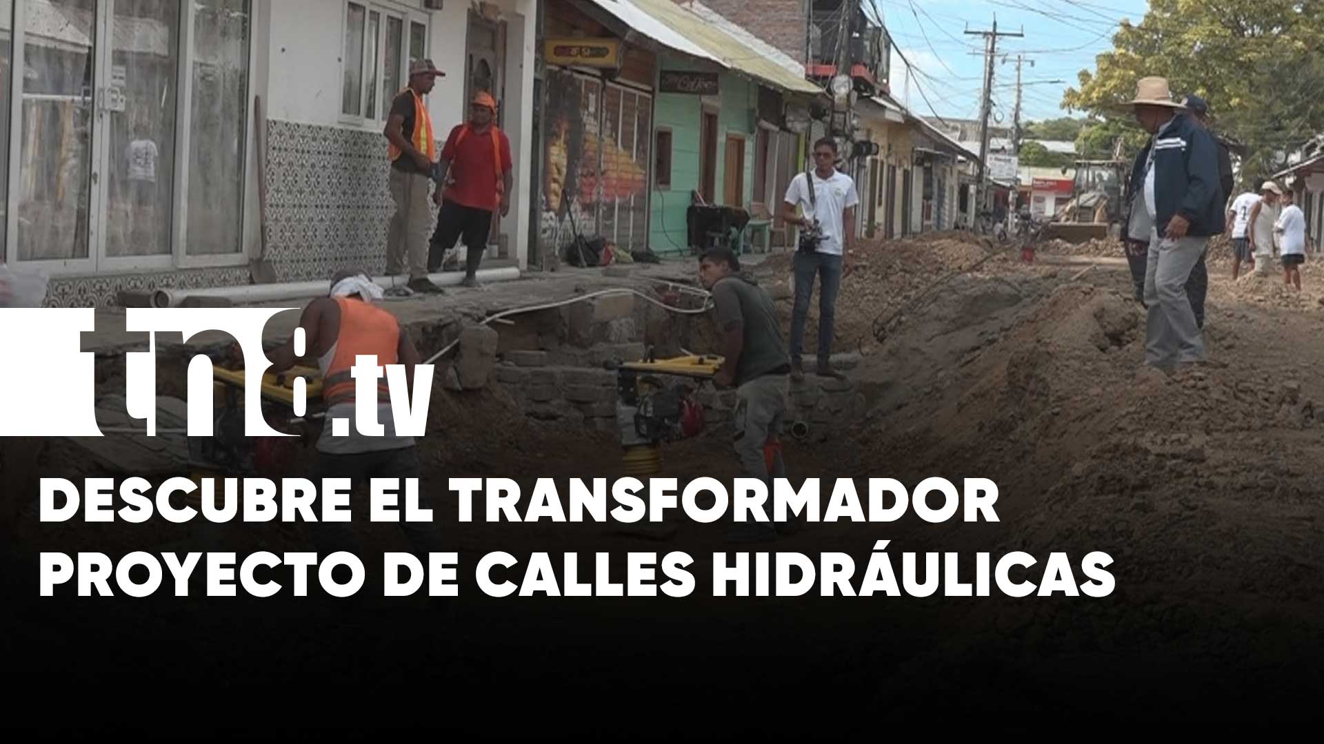 San Juan del Sur se transforma con la restauración de calles | TN8.ni