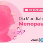 Eres grande mujer: 18 de octubre, Día Mundial de la Menopausia 18 de octubre, Día Mundial de la Menopausia