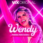 Dura cachetada: Wendy Guevara anuncia segunda temporada de «Perdida Pero Famosa» Wendy Guevara anuncia segunda temporada con ViX