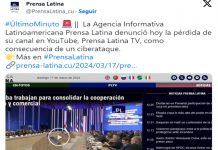 Prensa Latina denuncia ciberataque a su Canal de YouTube