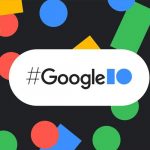 Google I/O 2024: ¡El evento tecnológico del año en Mountain View!