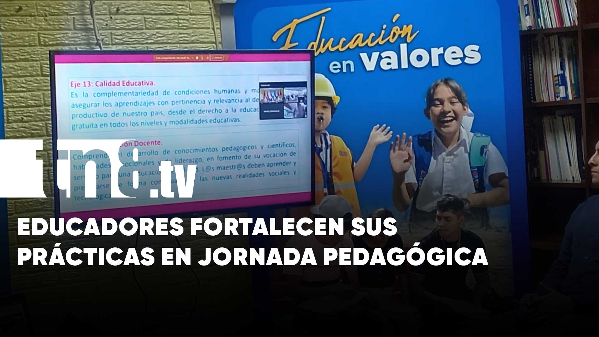 II Jornada Pedagógica 2025 impulsa calidad educativa en Nicaragua | TN8.ni