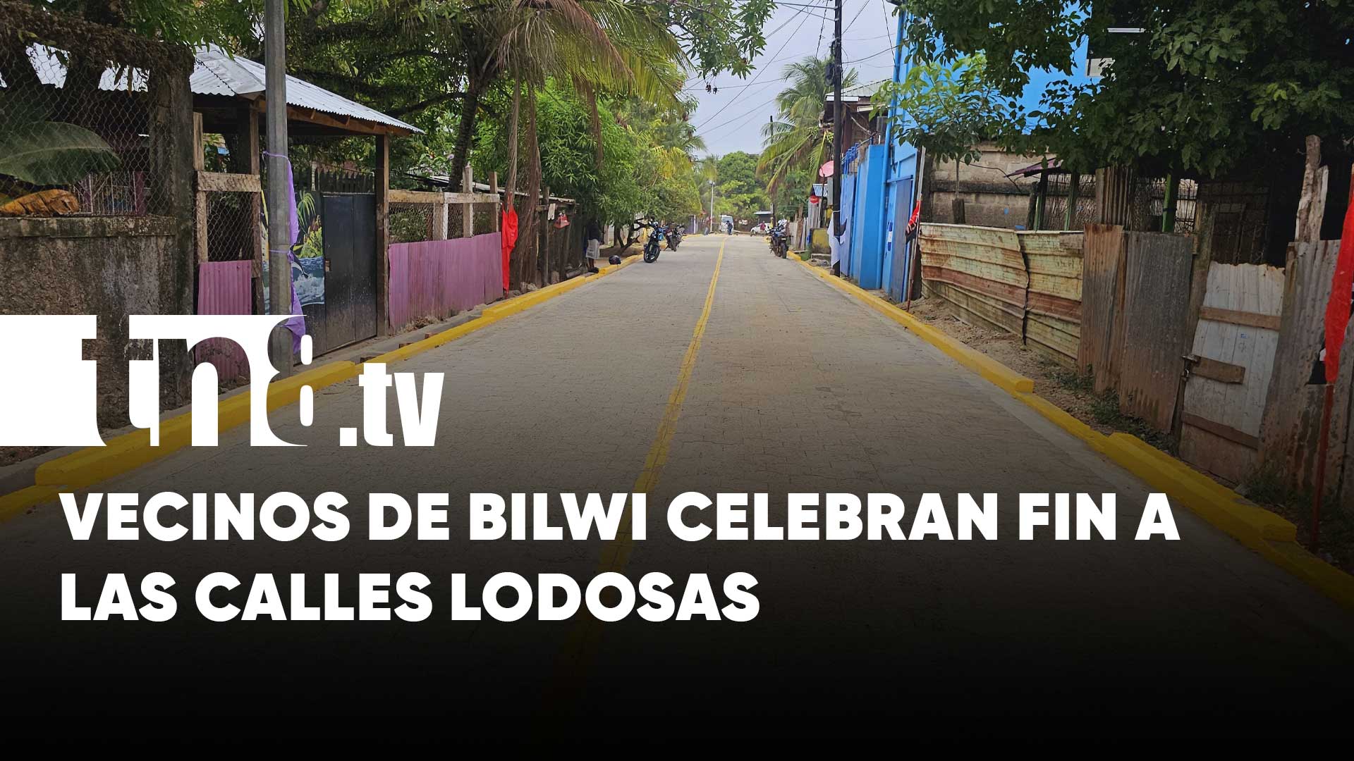Calles dignas y seguras: barrios Aeropuerto y Libertad de Bilwi ...
