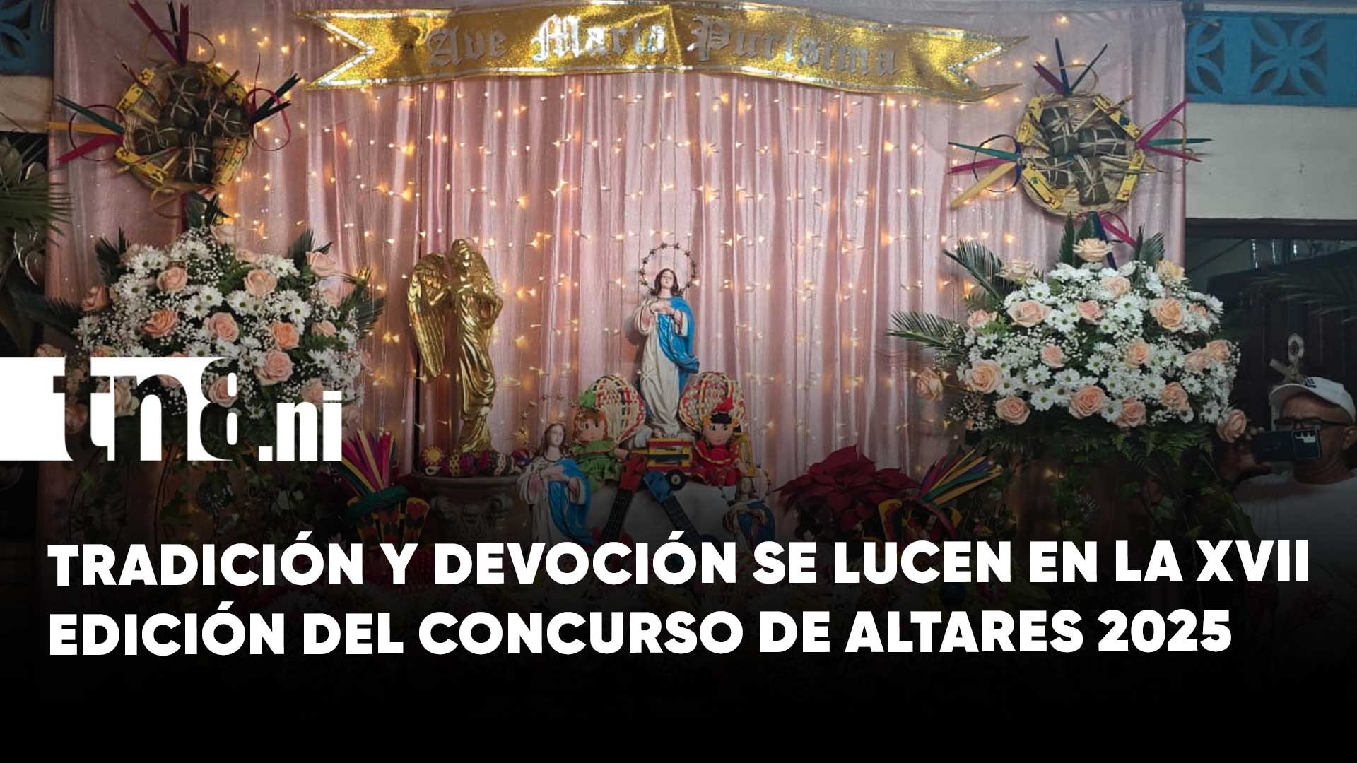 Managua celebra la XVII Edición del Concurso de Altares en honor a la ...