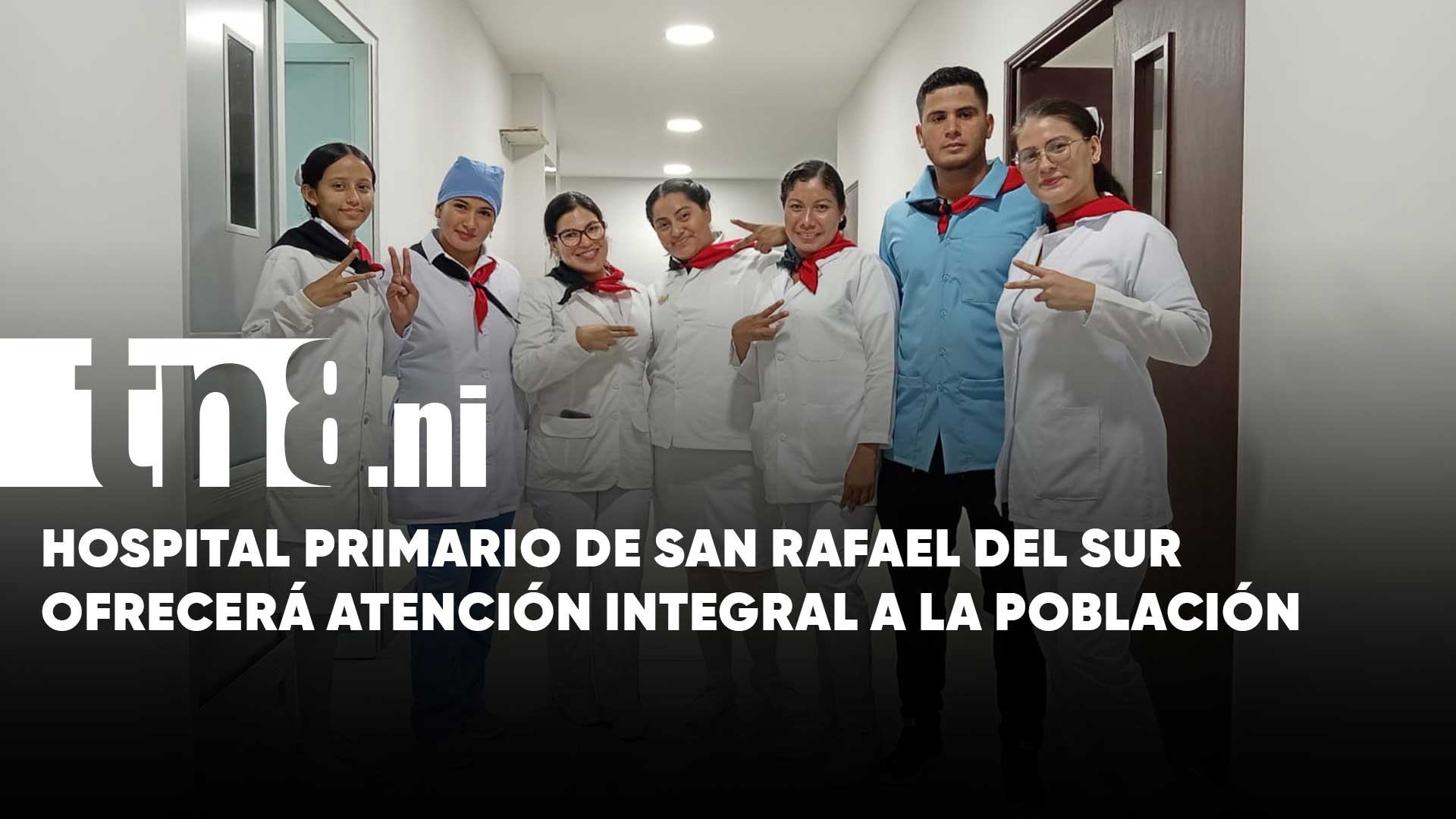 San Rafael del Sur avanza con moderno hospital primario para las ...