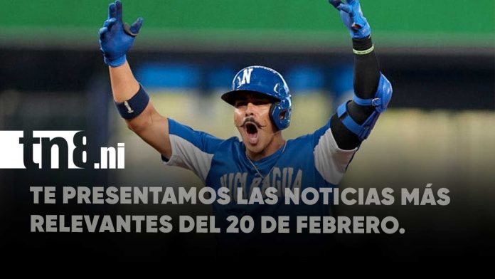 Foto: Te presentamos las noticias más relevantes de Nicaragua hoy, 20 de febrero/Cortesía