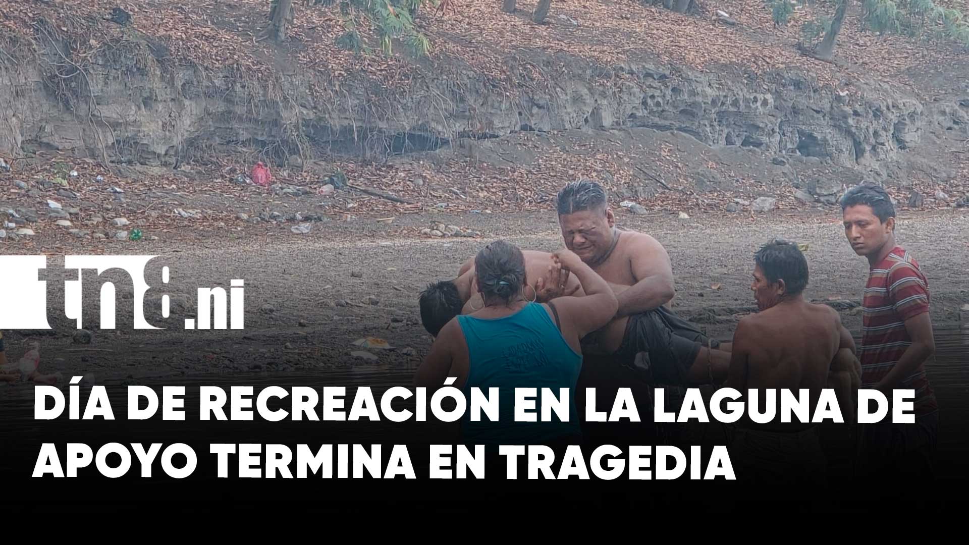 Tragedia en la Laguna de Apoyo deja una víctima mortal | TN8.ni