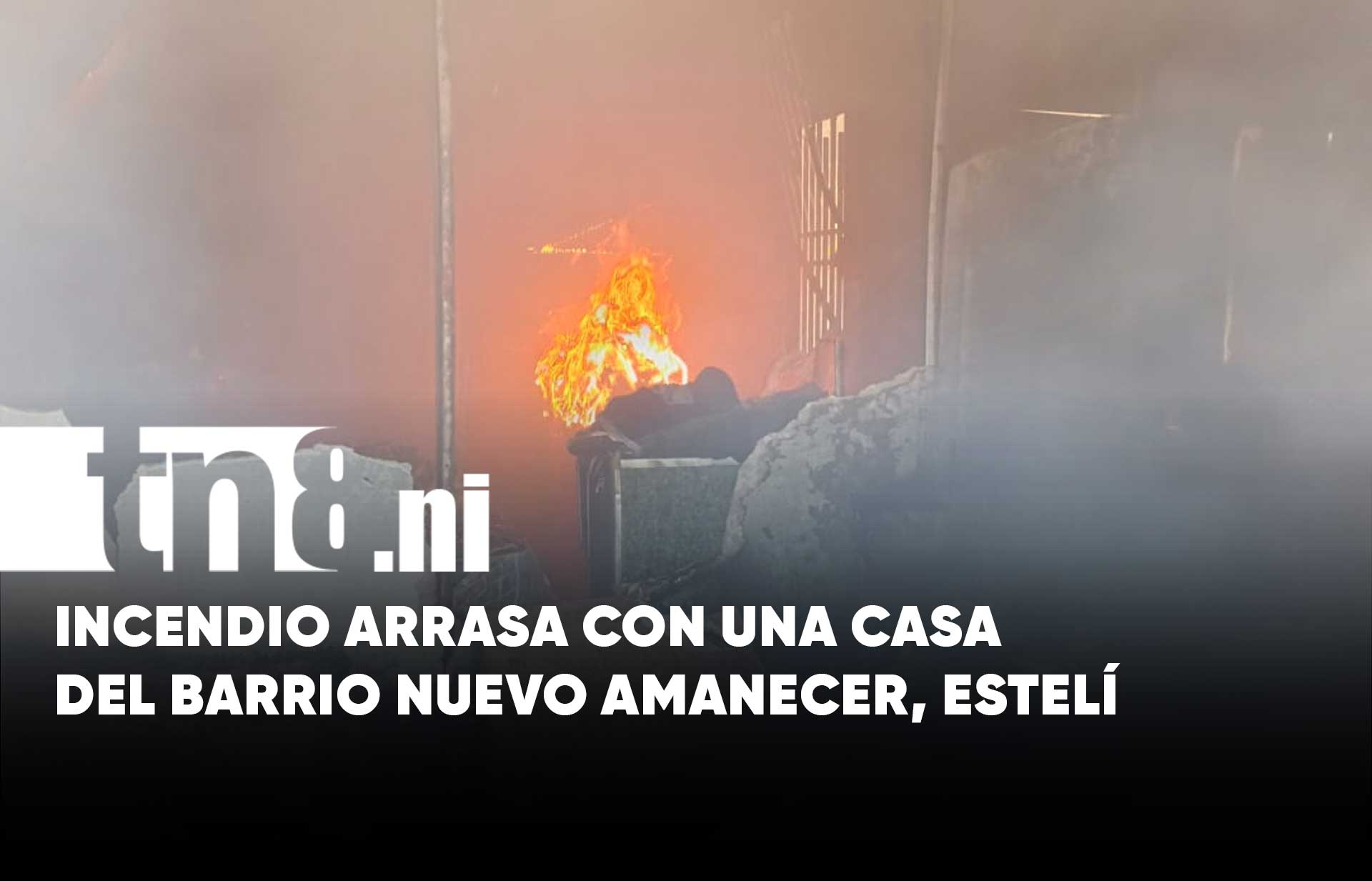 Voraz incendio reduce a cenizas vivienda en barrio Nuevo Amanecer de ...
