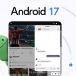 Android 17 llega con funciones que prometen transformar la tecnología móvil Foto:Android 17 ya está aquí: más seguridad, velocidad y multitarea avanzada/Cortesía