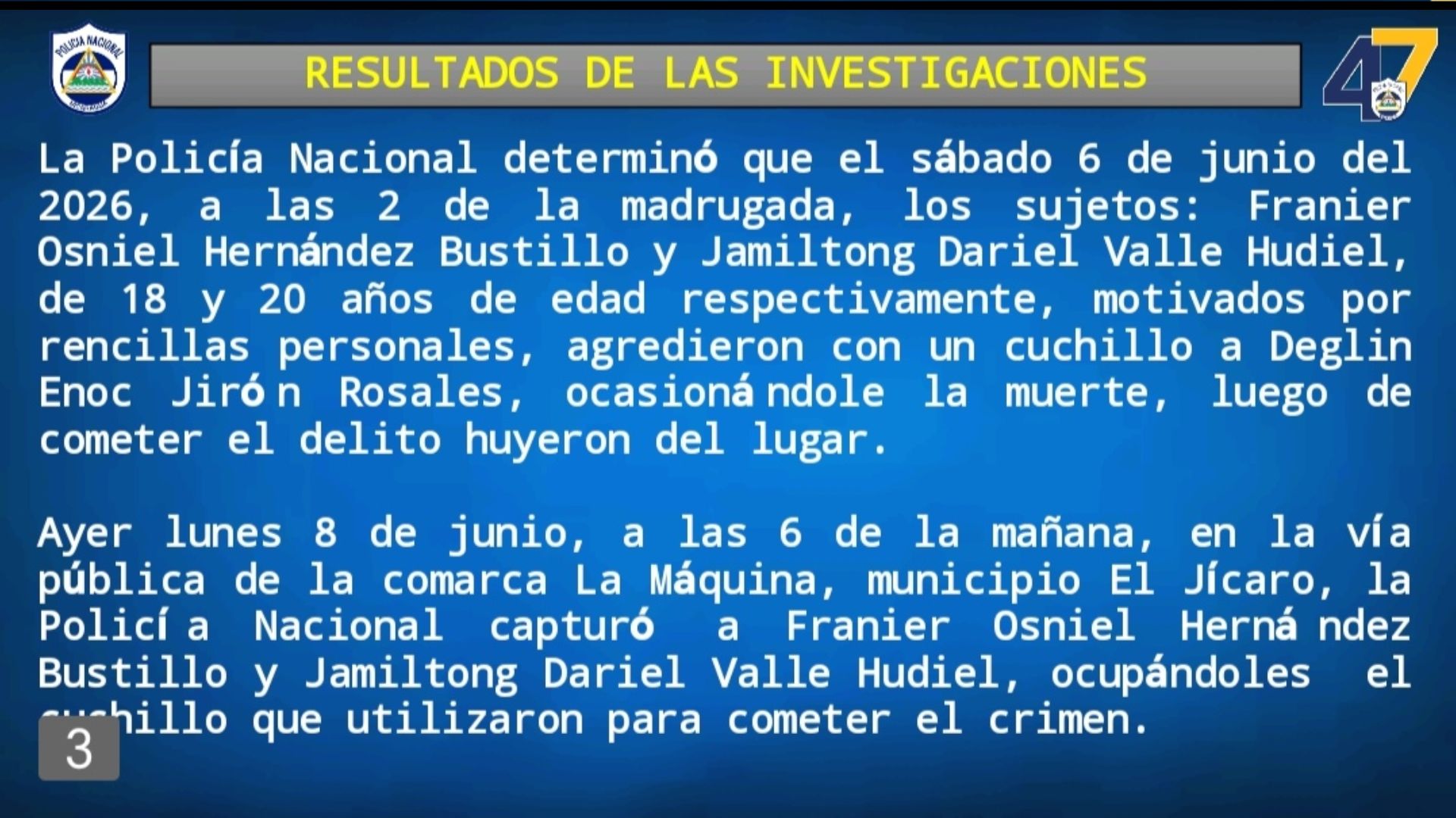 Foto: Dos detenidos por la muerte que conmocionó a El Jícaro/TN8