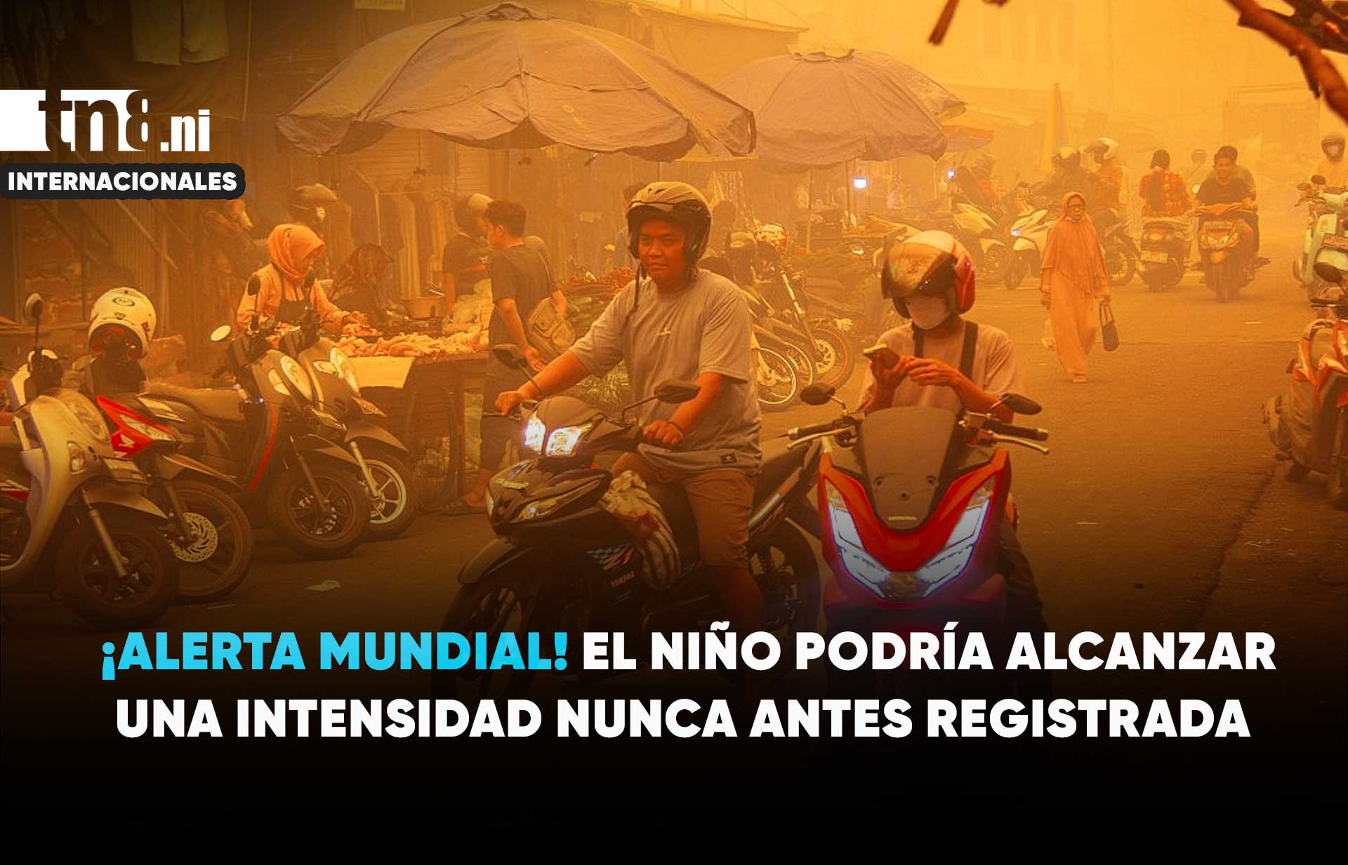 ONU lanza alerta mundial por El Niño: podría alcanzar una intensidad sin precedentes | TN8